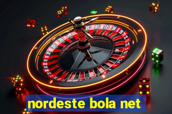 nordeste bola net